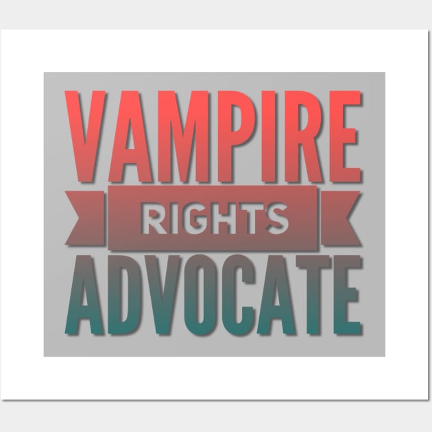 Vampire Rights Advocate (Coral to Teal) Wall Art by NerdPancake